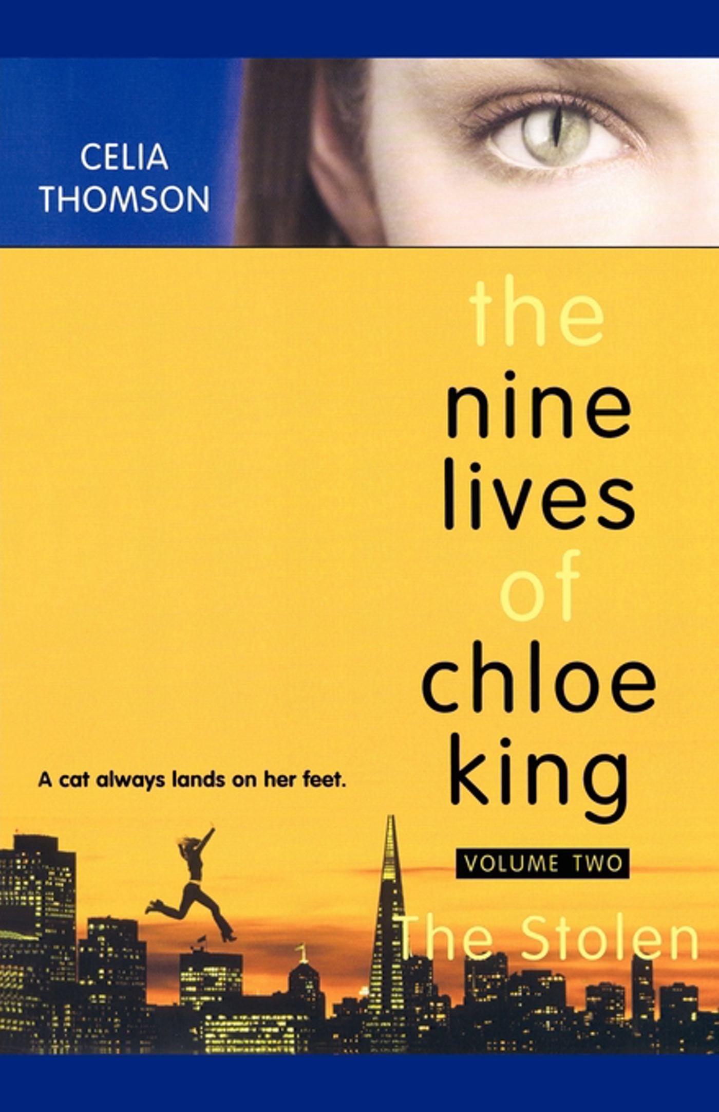 The Stolen (Nine Lives of Chloe King, The)