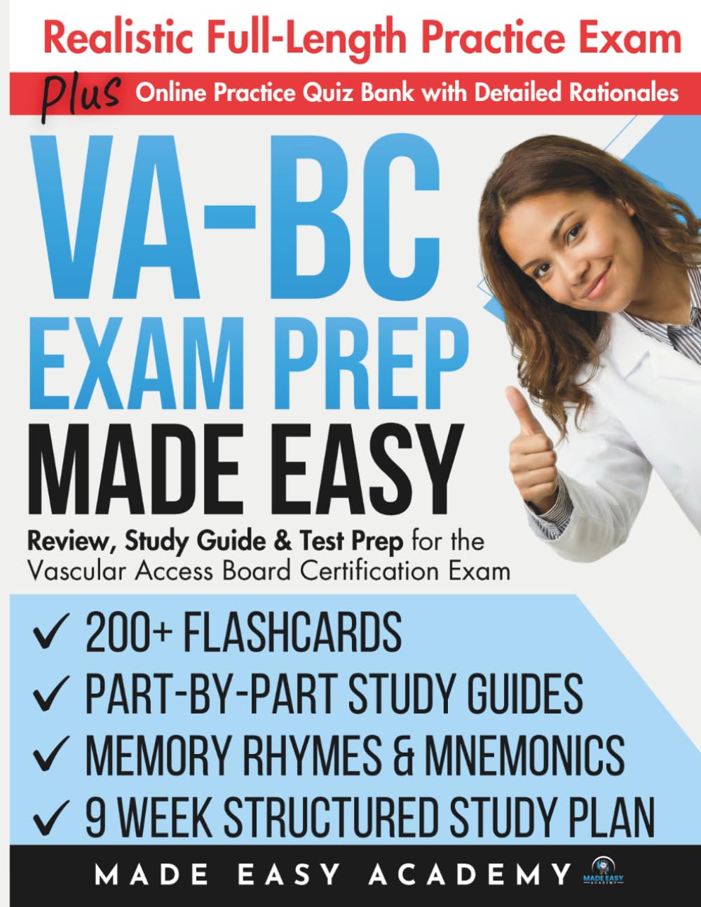 VA-BC Exam Prep Made Easy: Review, Study Guide and Test Prep for the Vascular Access Board Certification Exam (Made Easy Academy Series)