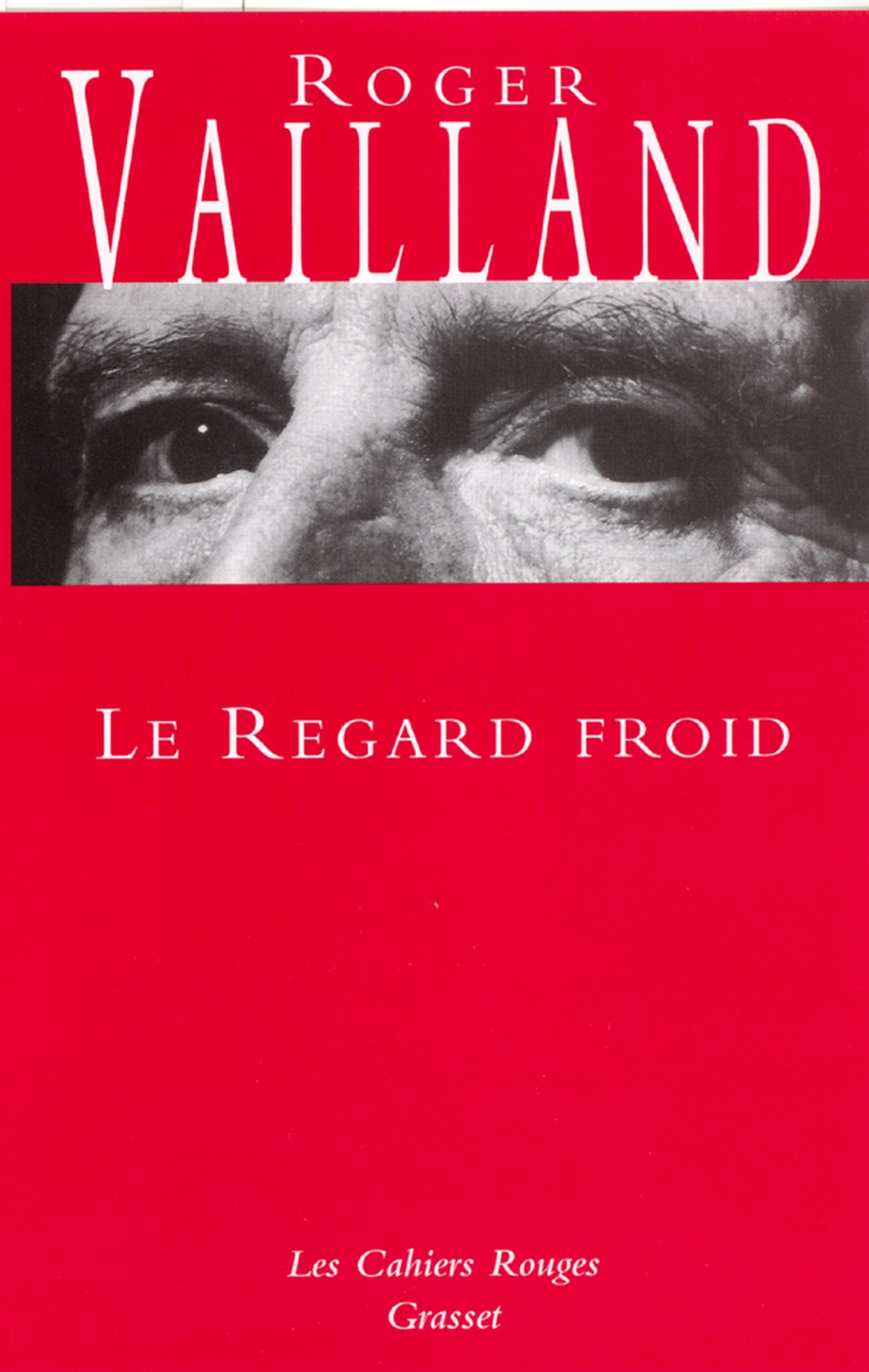 Le regard froid (Les cahiers rouges) (French Edition)