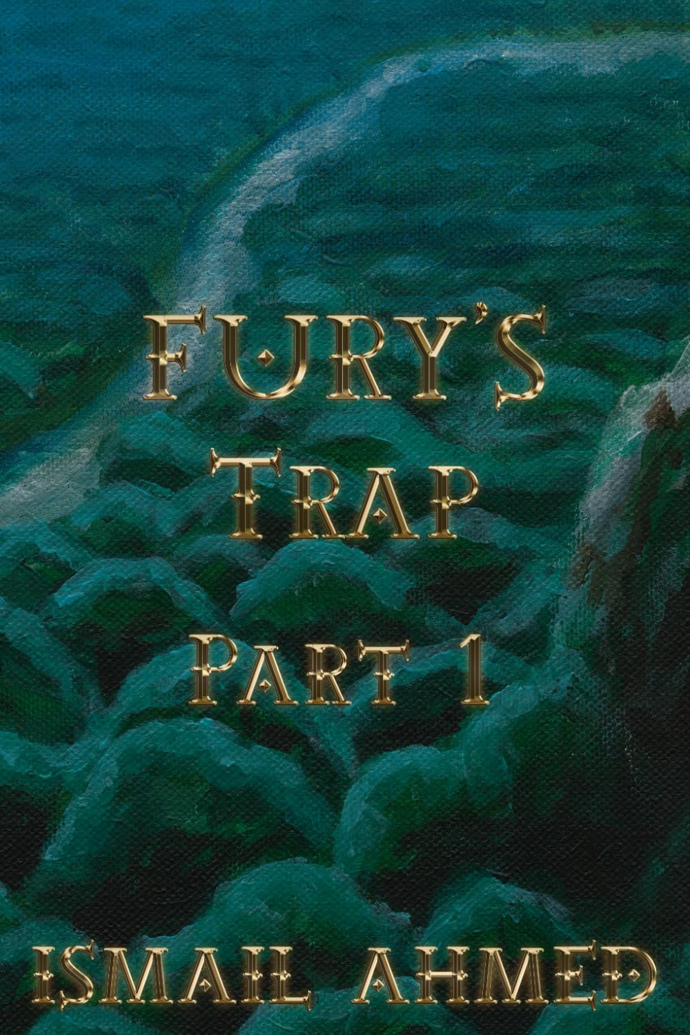 Fury's Trap Part 1: 4 (Fury's Odyssey Physical Edition)