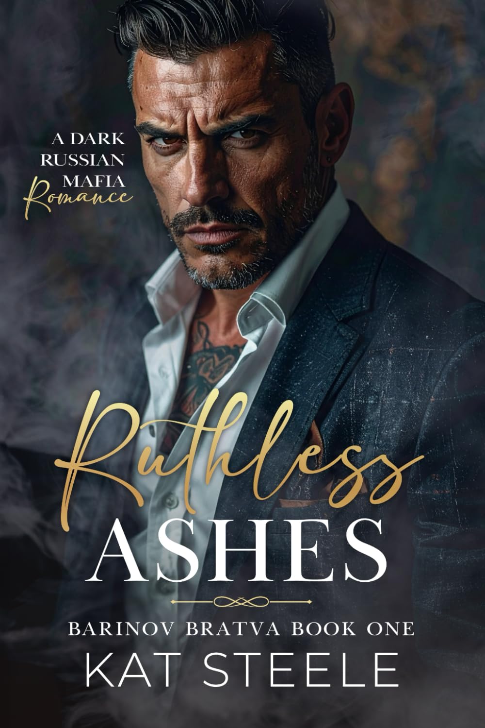 Ruthless Ashes: A Russian Mafia Romance (Barinov Bratva)