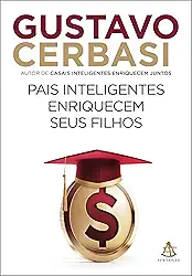 Pais inteligentes enriquecem seus filhos