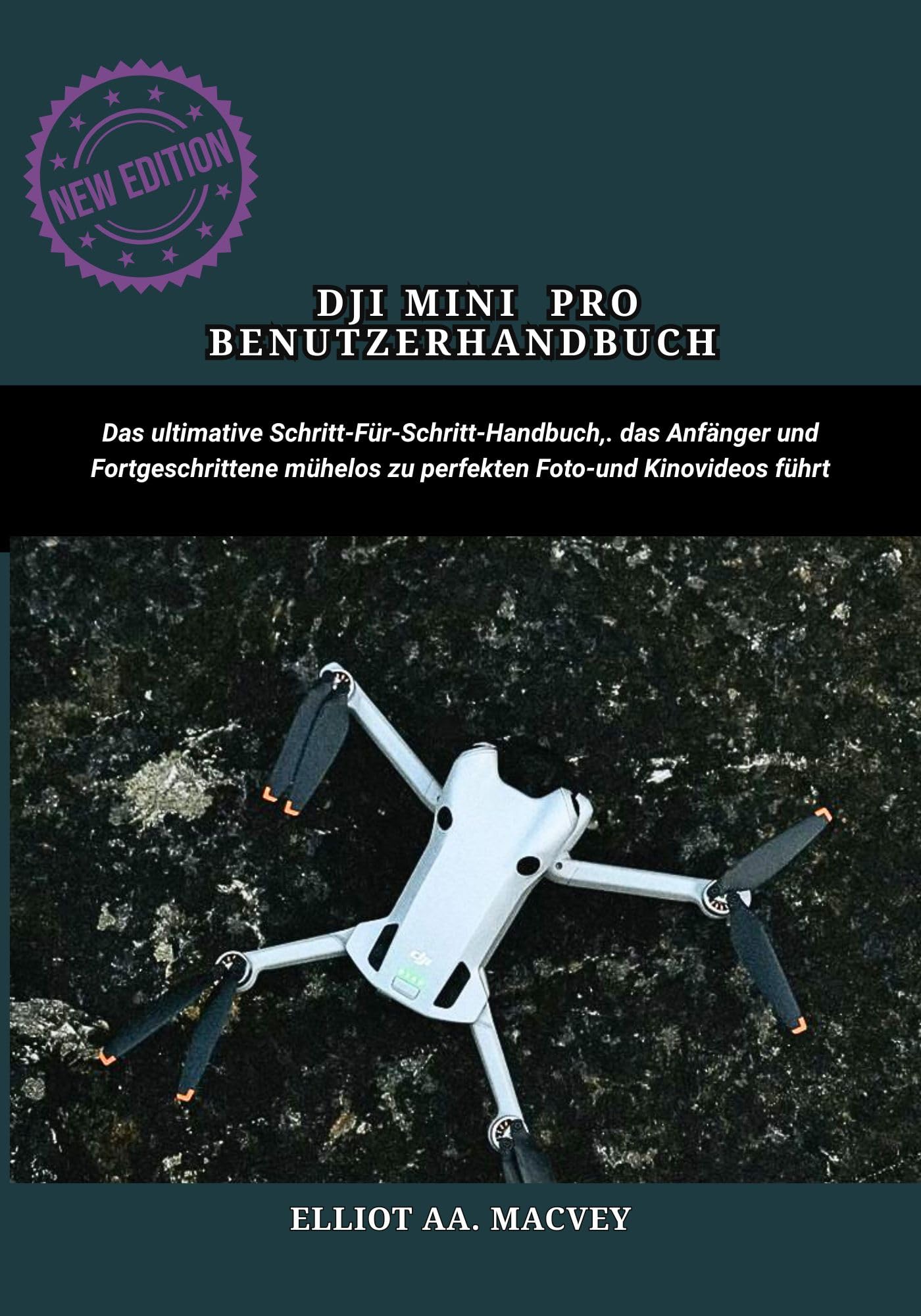 Manuel DJI Mini 4 Pro le livre idéal pour sublimer vos vidéos de vacances et paysages