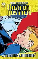 Lendas do Universo dc: Liga da Justiça Vol. 4