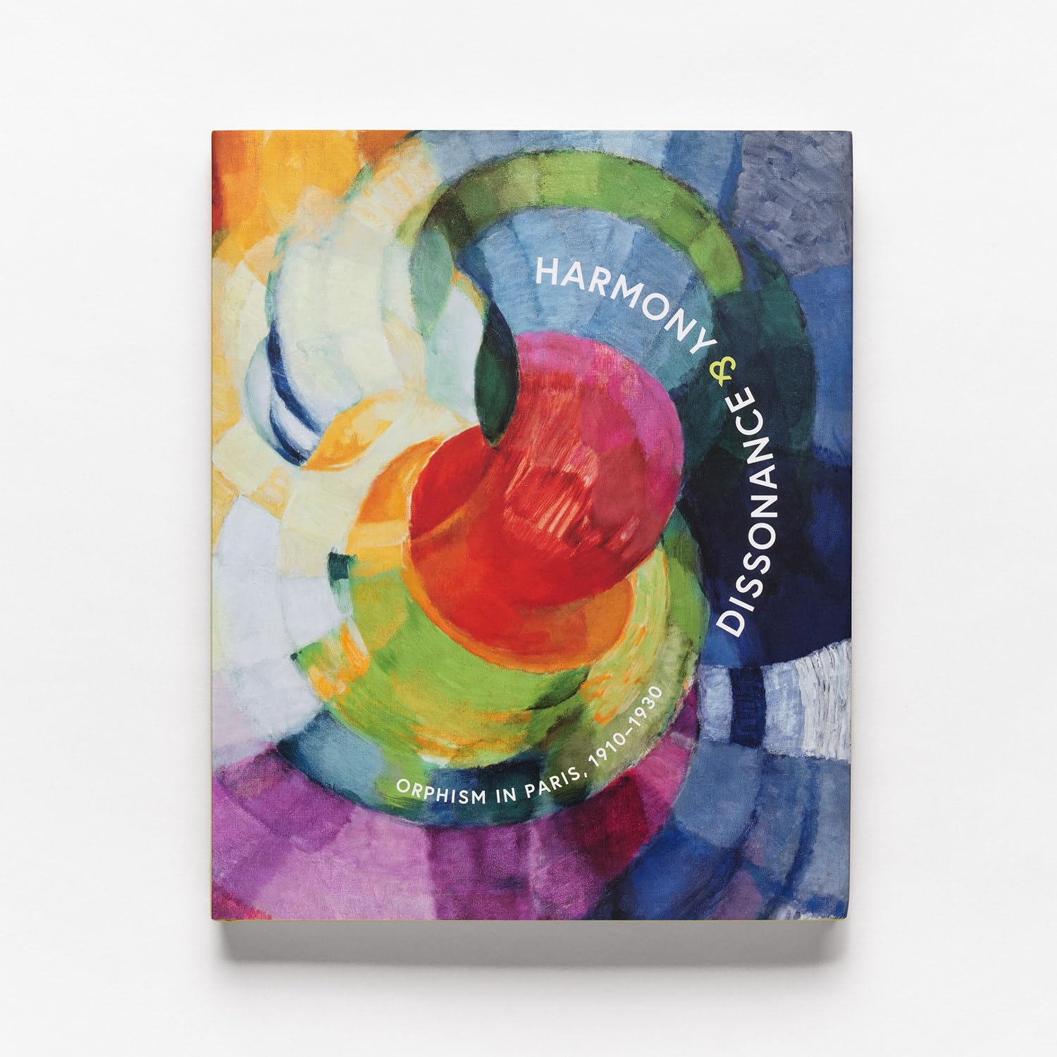 Harmony & Dissonance: Orphism in Paris, 1910–1930