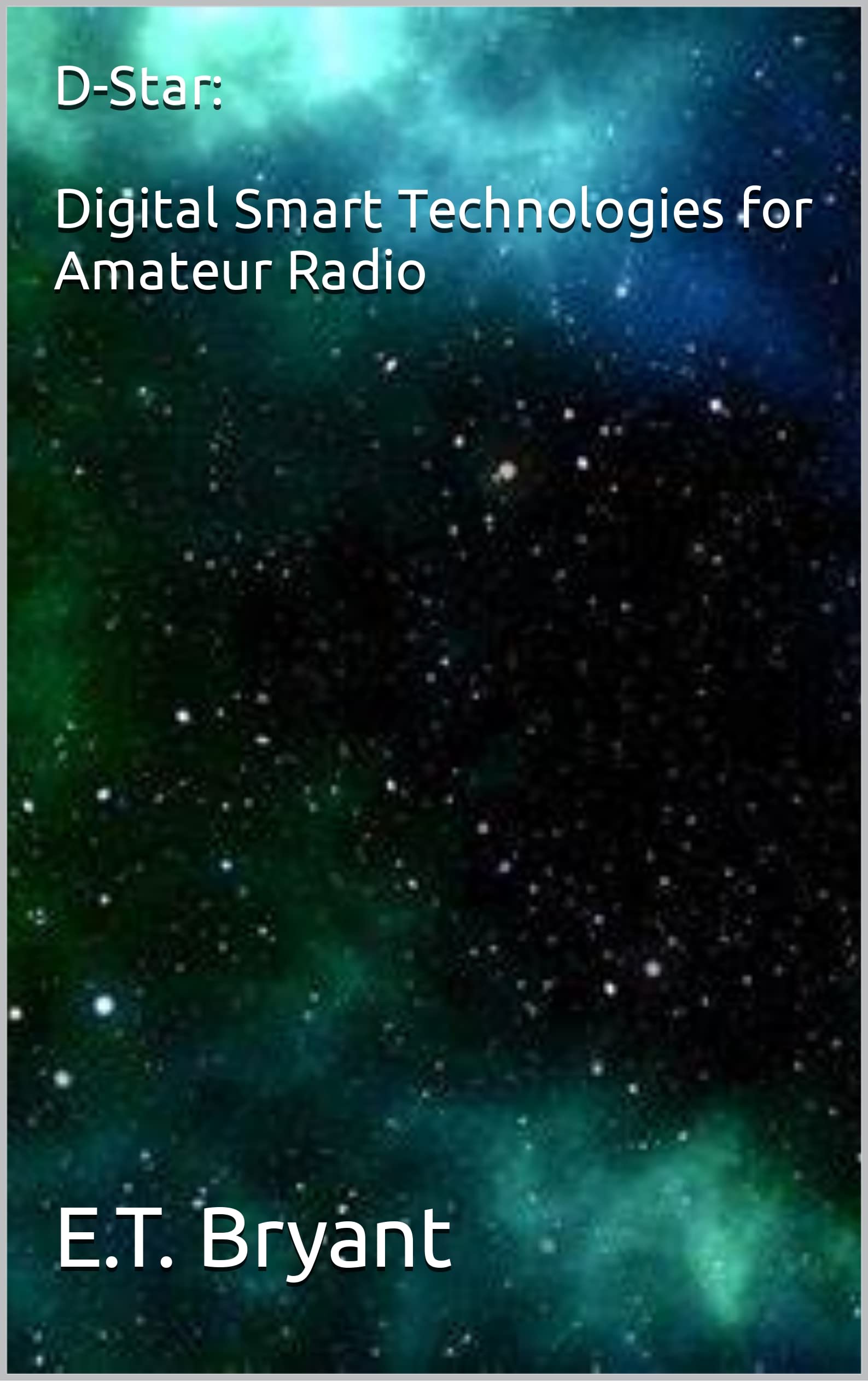 D-STAR: Digital Smart Technologies for Amateur Radio