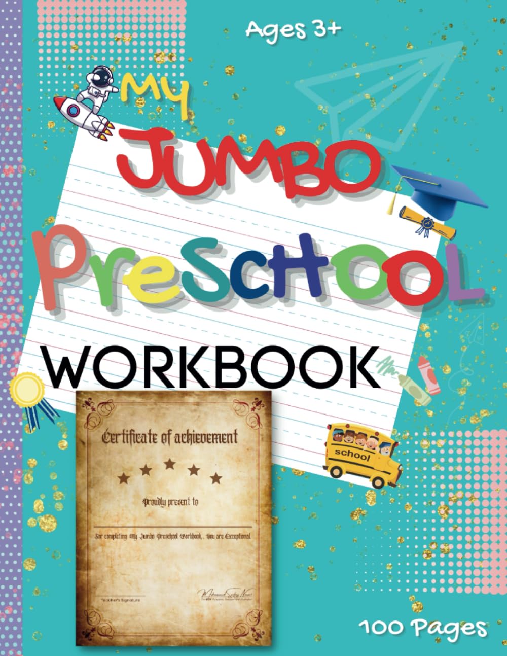 My Jumbo Preschool Workbook: Early Learning Workbook for Preschoolers Ages 3+ | 100 Pages | Perfect for Homeschool and Preschool Programs, Trace ... book for Kindergarten kids | 8.5" x 11"