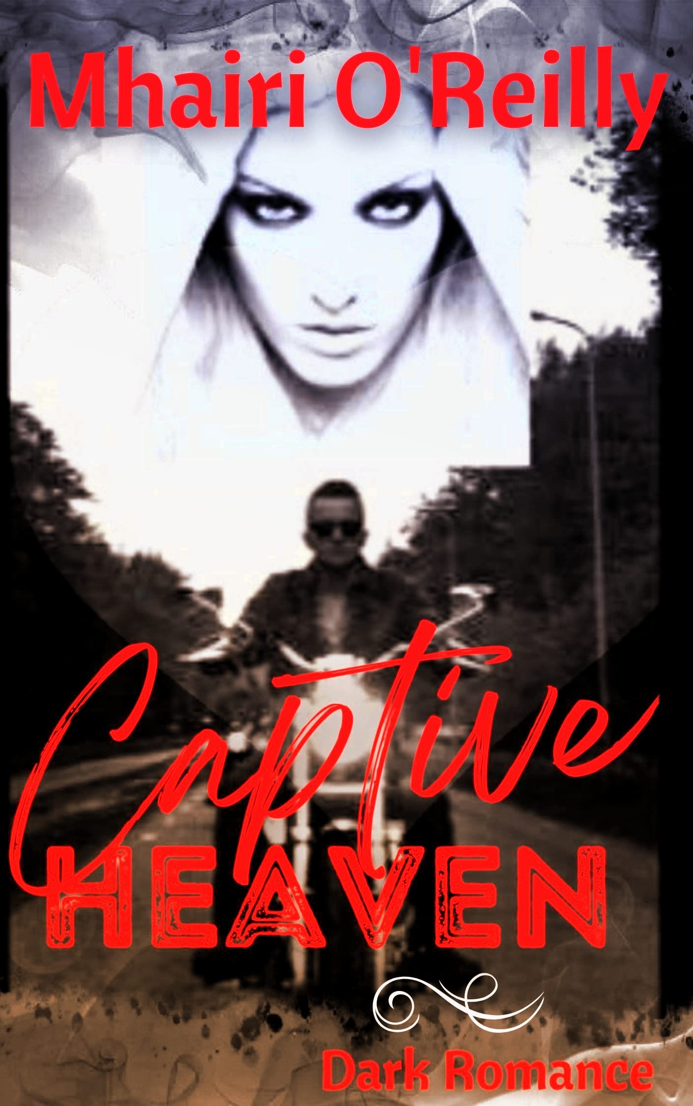 Captive Heaven: A Dark Motorcycle Romance (Captive Series Book 1)