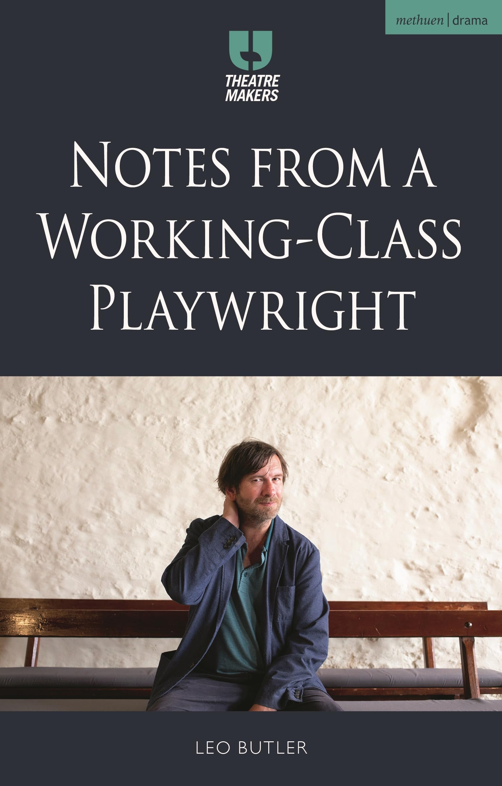 Notes from a Working-Class Playwright (Theatre Makers)