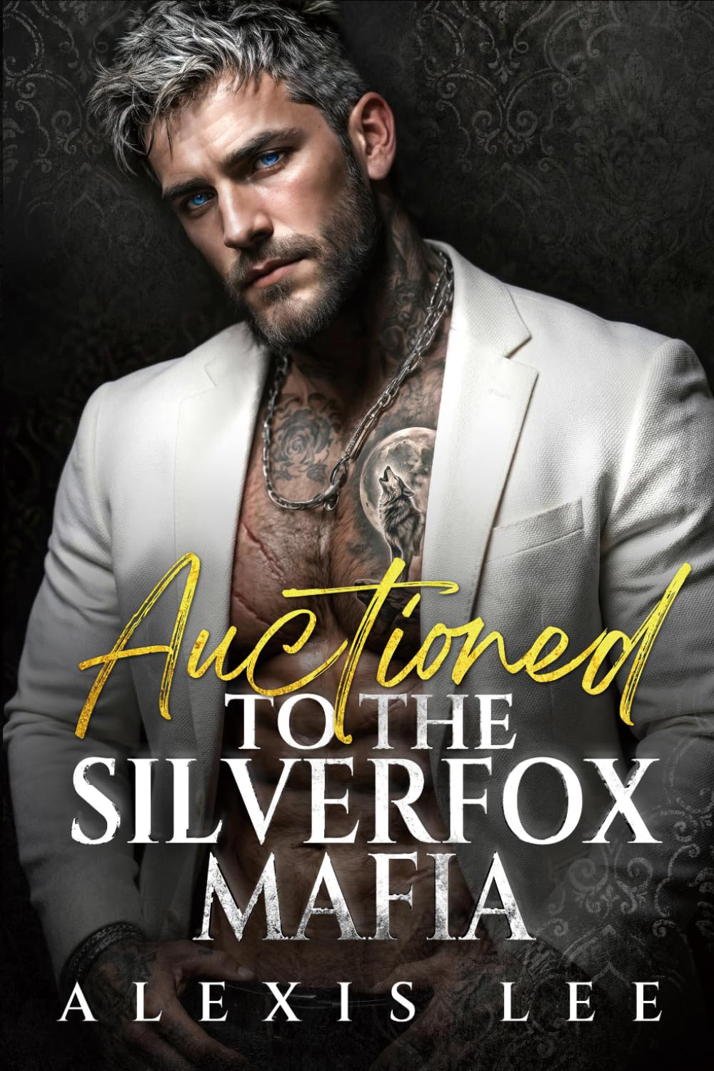 Auctioned to the SilverFox Mafia: A Silver Fox Age Gap Contract Marriage Groveling Mafia Dark Romance (Forbidden Mafia Kings)