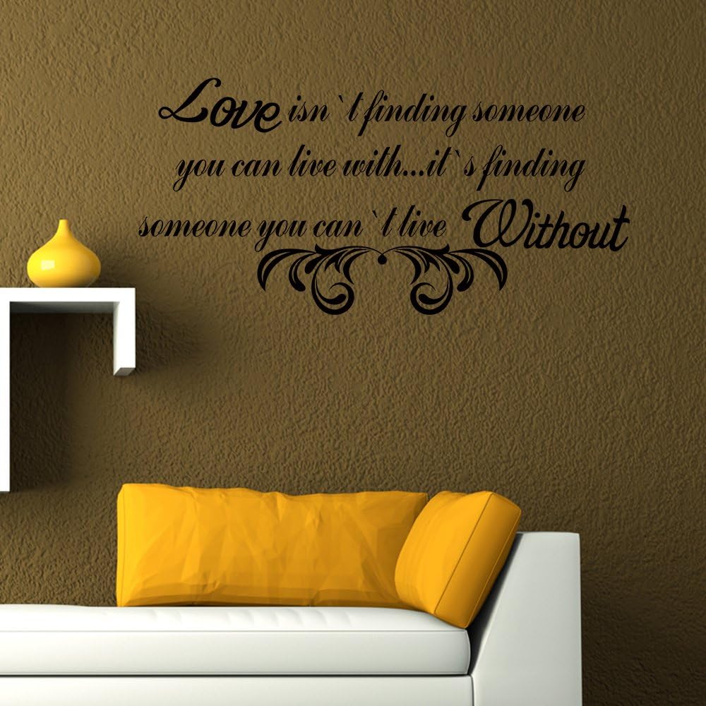 It's Finding someone You Can't Live Without -Love Saying Wall Decal Vinyl True Love Lettering Mural Atr Decoration Dark Brown