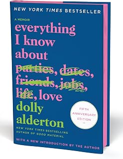 Everything I Know about Love Fifth Anniversary Special Edition: A Memoir