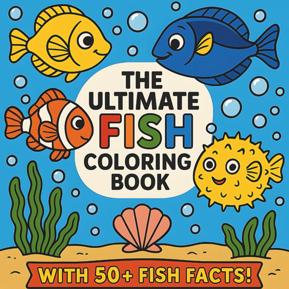 The ultimate Fish Coloring Book: Explore 50 Amazing Fish Facts with Ocean Animals and Sea Life, Marine Life Coloring Book for Children, with Interesting Fish Facts
