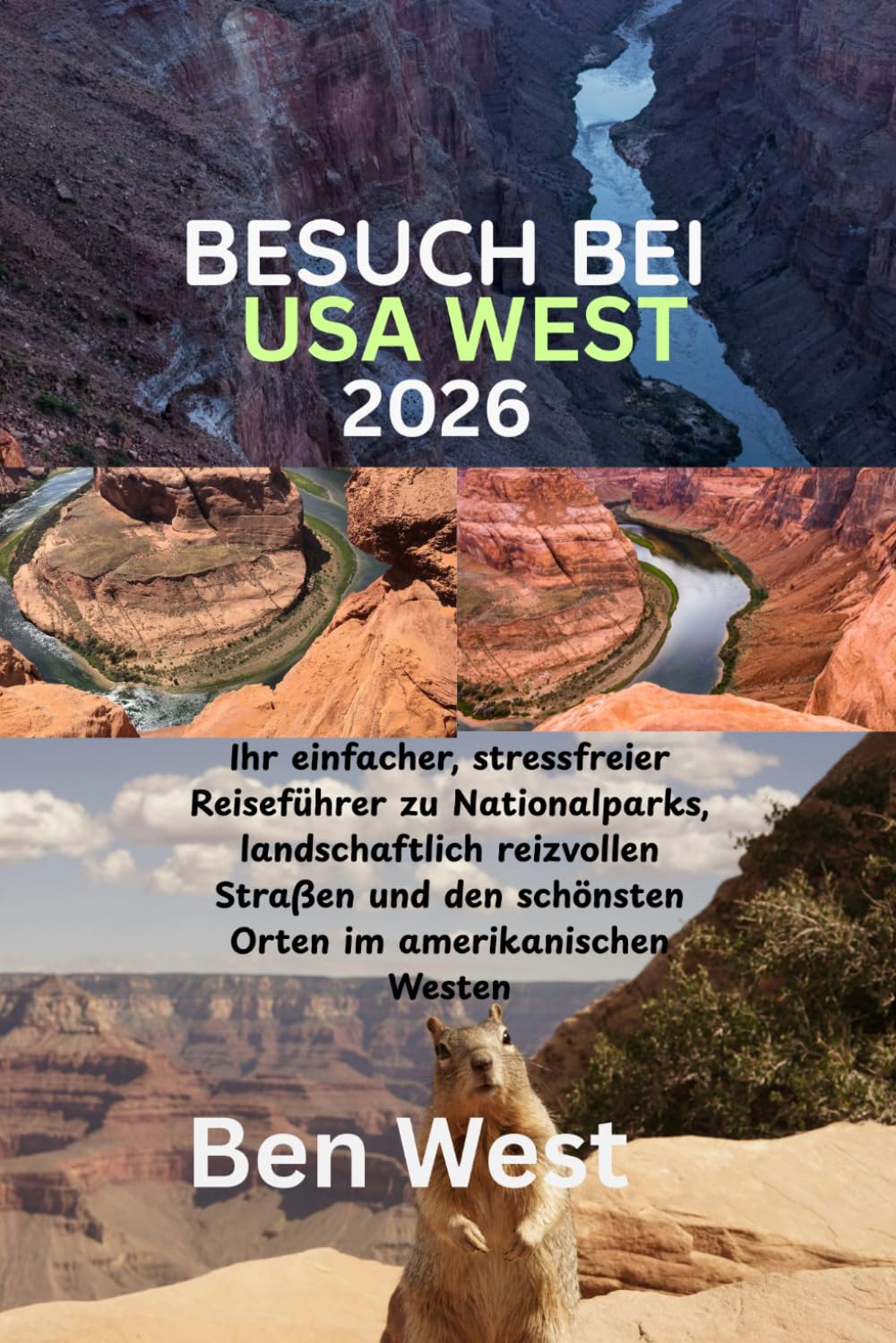 BESUCH BEI USA WEST 2026: Ihr einfacher, stressfreier Reiseführer zu Nationalparks, landschaftlich reizvollen Straßen und den schönsten Orten im amerikanischen Westen