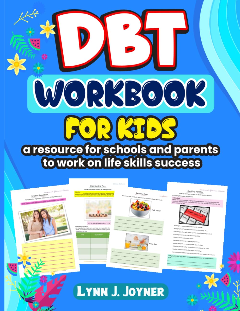 DBT workbook for kids. A resource for schools and parents to work on life skills success.