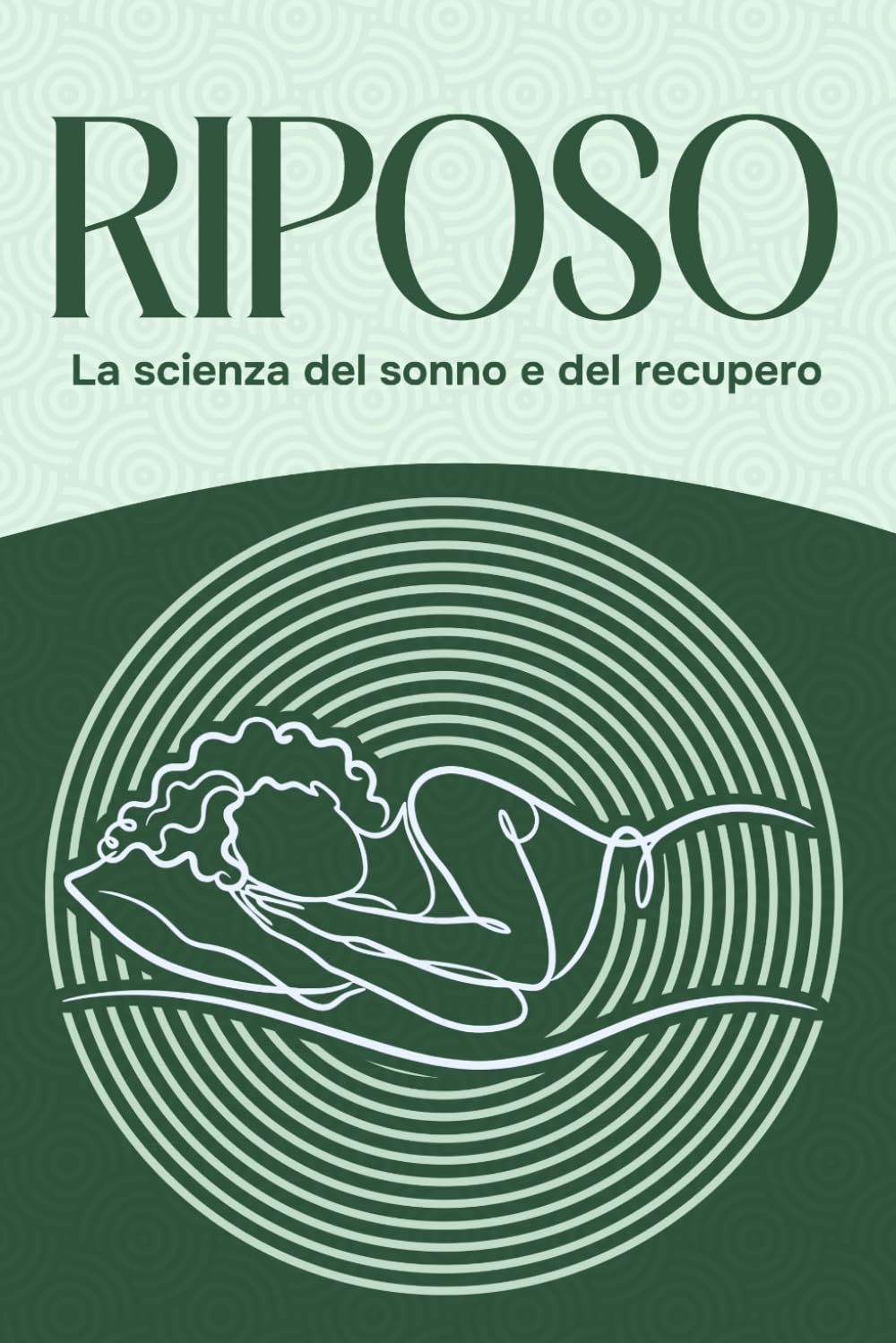 Riposo: La scienza del sonno e del recupero