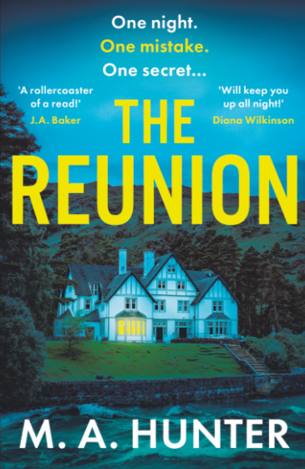 The Reunion: An addictive psych thriller set on a remote Scottish Island from M. A. Hunter