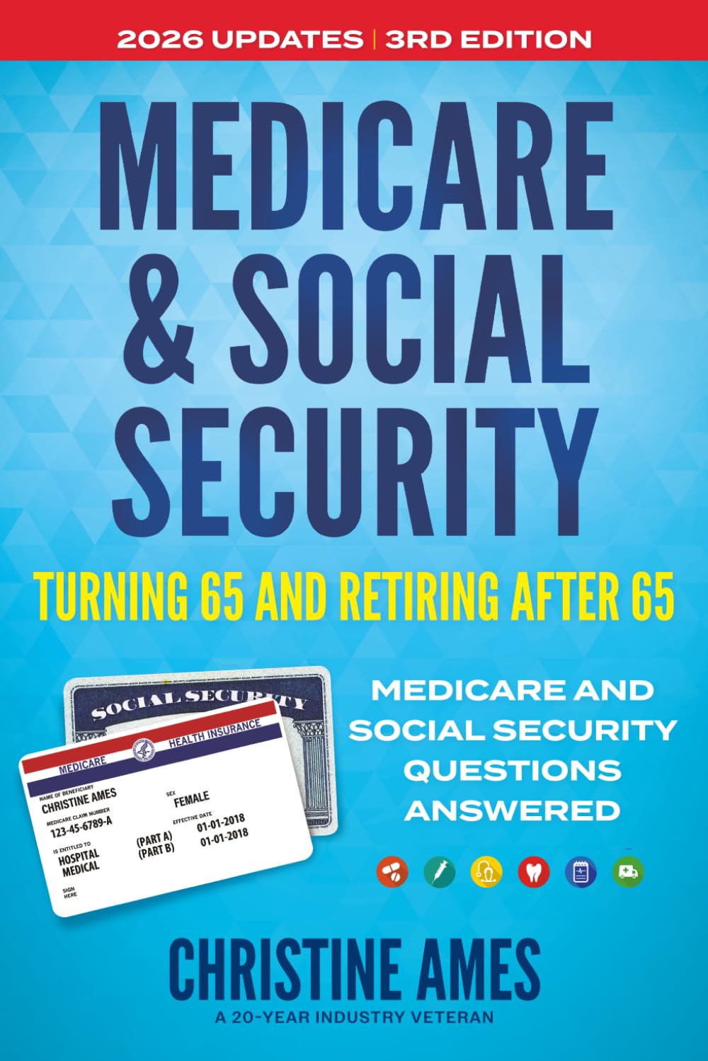MEDICARE & SOCIAL SECURITY: TURNING 65 AND RETIRING AFTER 65