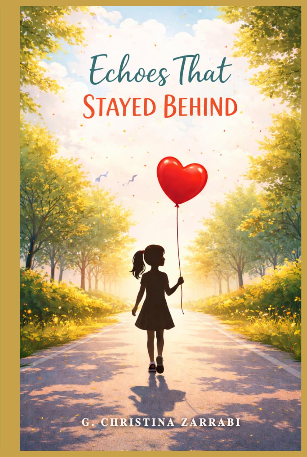 Echoes That Stayed Behind: Poetry Collection of a Fourteen-year-old