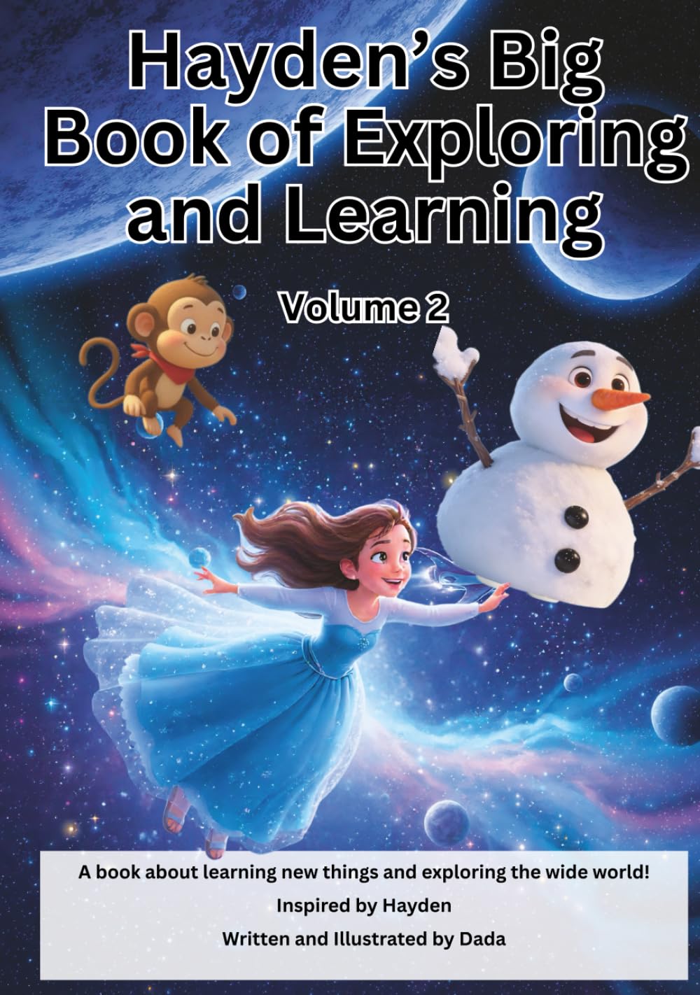 Hayden’s Big Book of Exploring and Learning Volume 2: A book about learning new things and exploring the wide world! (Hayden's Big Book of Learning)