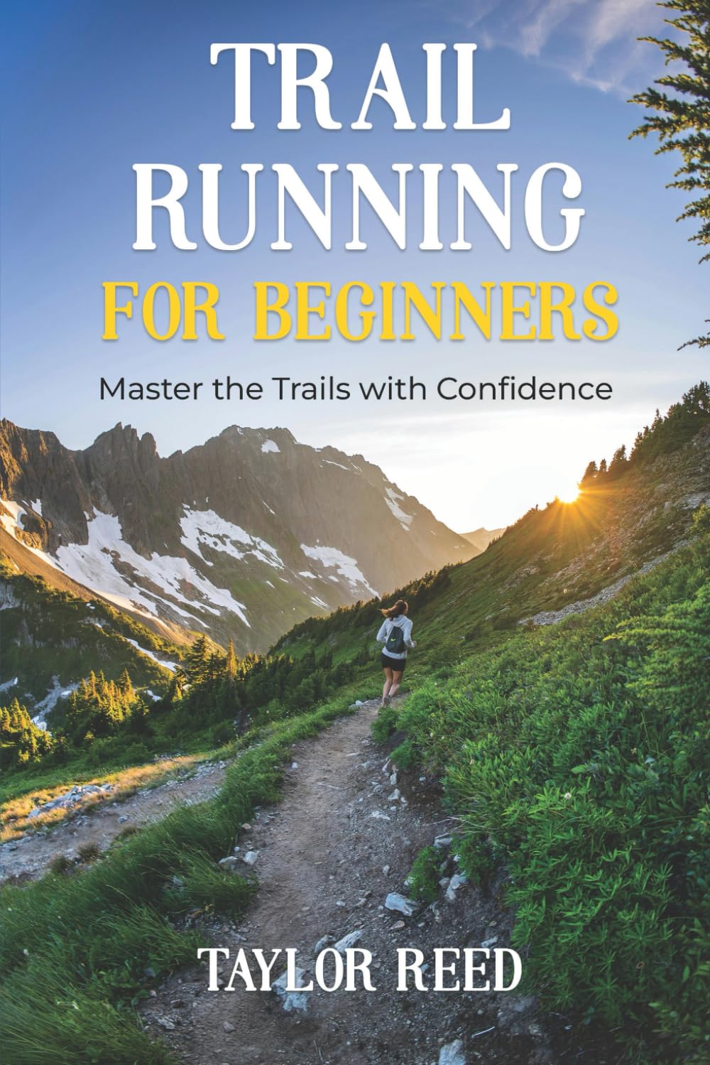 Trail Running for Beginners: Master the Trails with Confidence