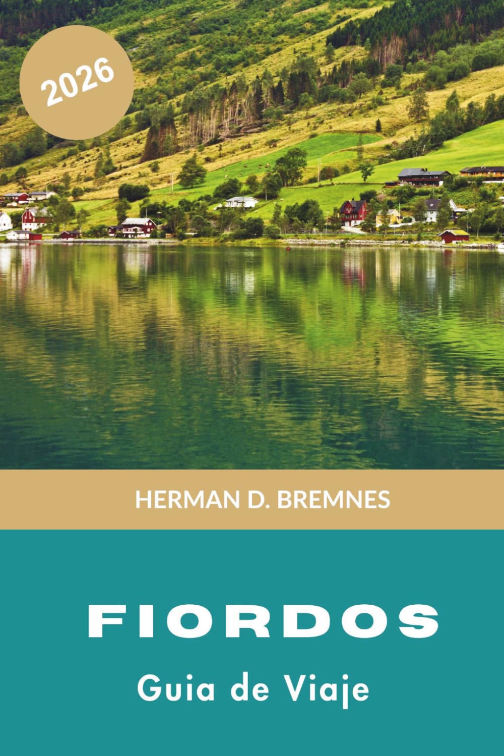 Fiordos Guía de viaje 2026: Descubre acantilados espectaculares, cruceros panorámicos, pueblos de montaña, aventuras al aire libre y consejos prácticos para tu viaje nórdico