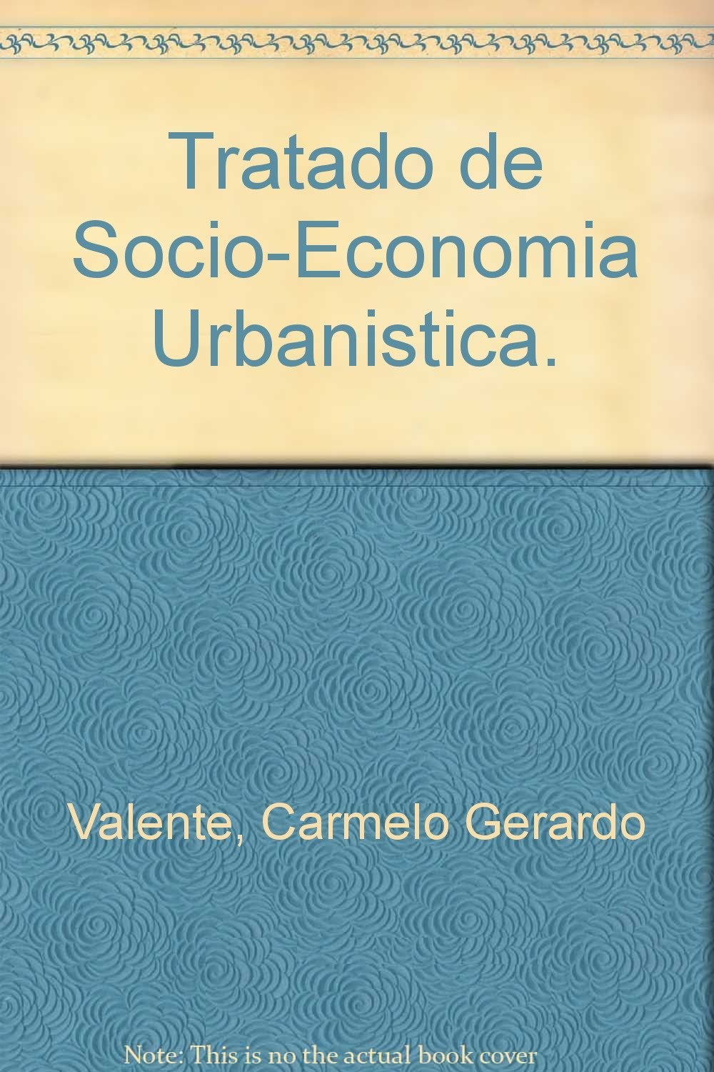 Tratado de Socio-Economia Urbanistica.