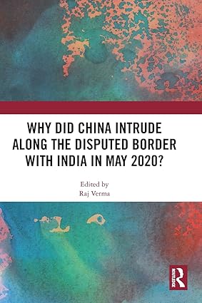 Why Did China Intrude along the Disputed Border with India in May 2020? book cover