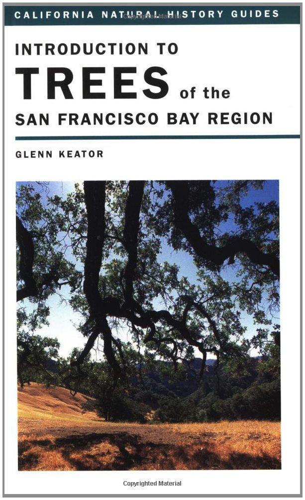 Introduction to Trees of the San Francisco Bay Region (California Natural History Guides) (Volume 65)