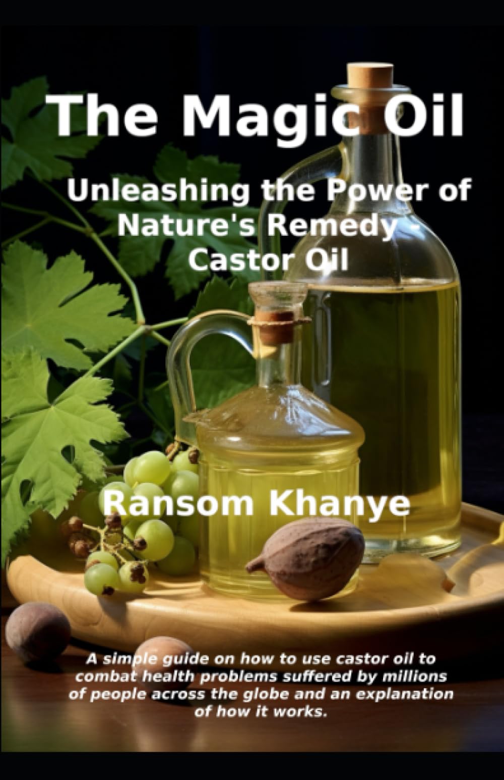The Magic Oil: Unleashing the Power of Nature’s Remedy - Castor Oil
