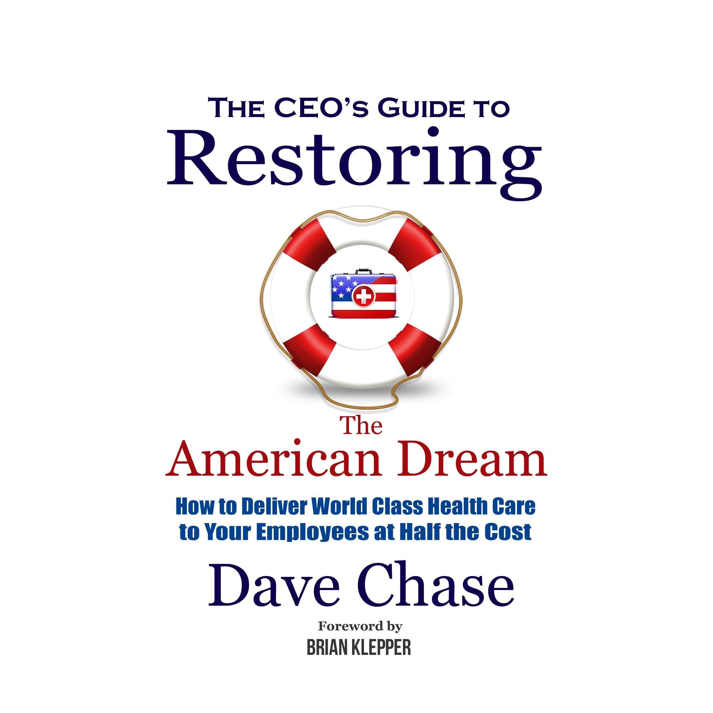 CEO's Guide to Restoring the American Dream