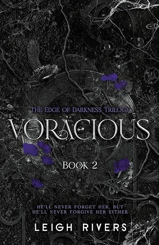 Voracious (The Edge of Darkness: Book 2) (The Edge of Darkness Trilogy)