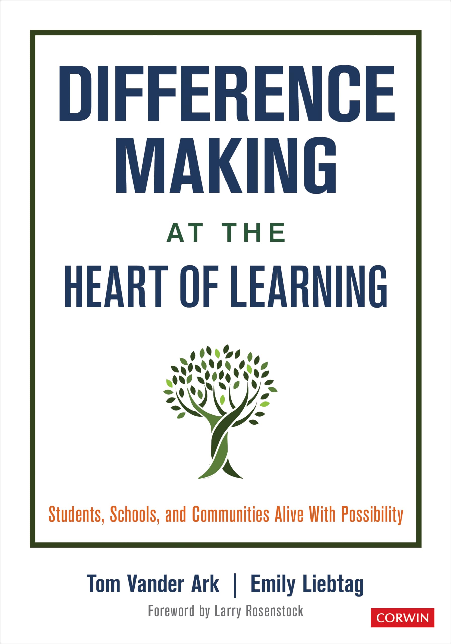 Difference Making at the Heart of Learning by Emily liebtag (Paperback Book)