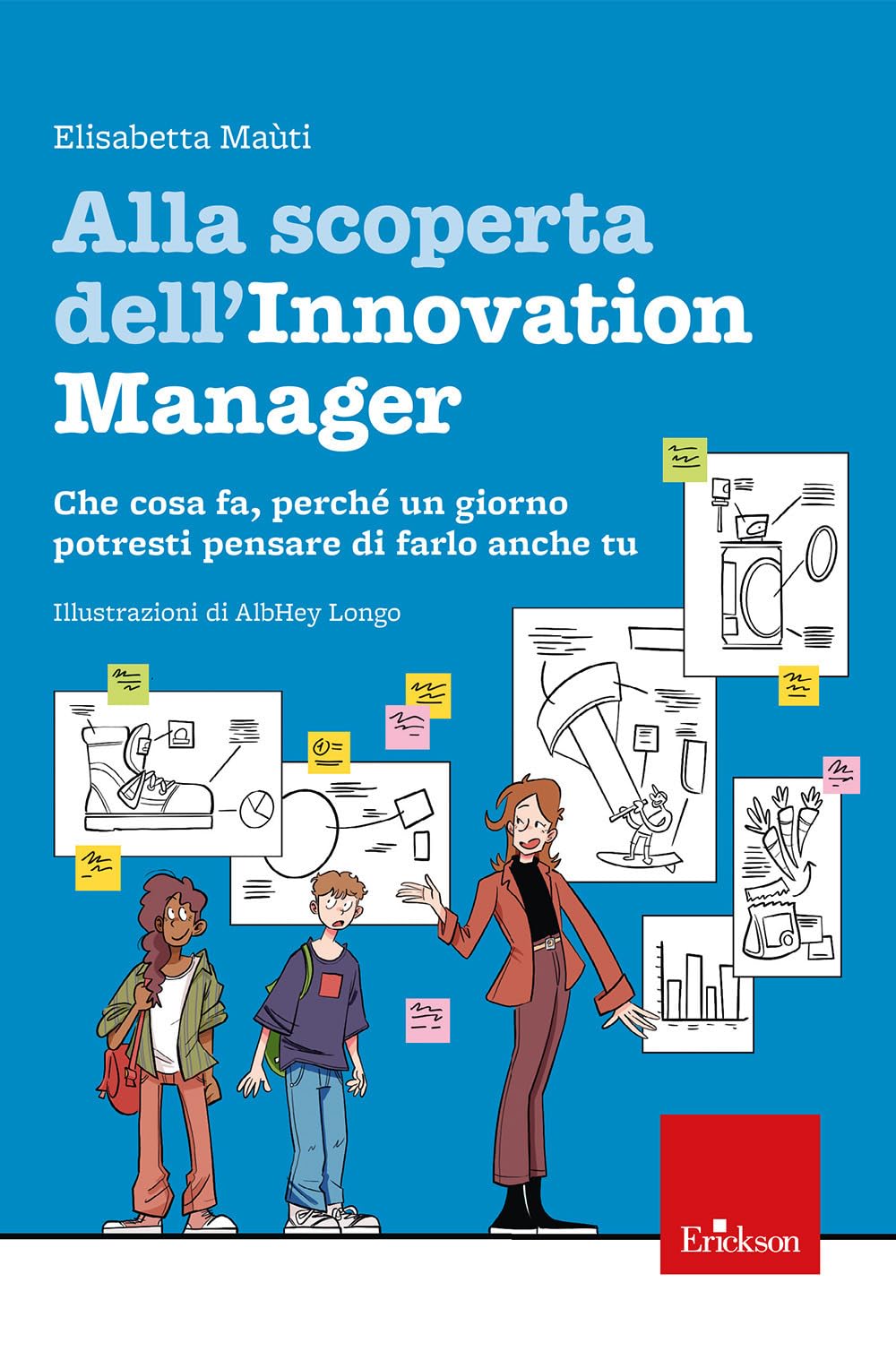 Alla Scoperta Dell’Innovation Manager. Che Cosa Fa, Perché Un Giorno Potresti Pensare Di Farlo Anche Tu - 4