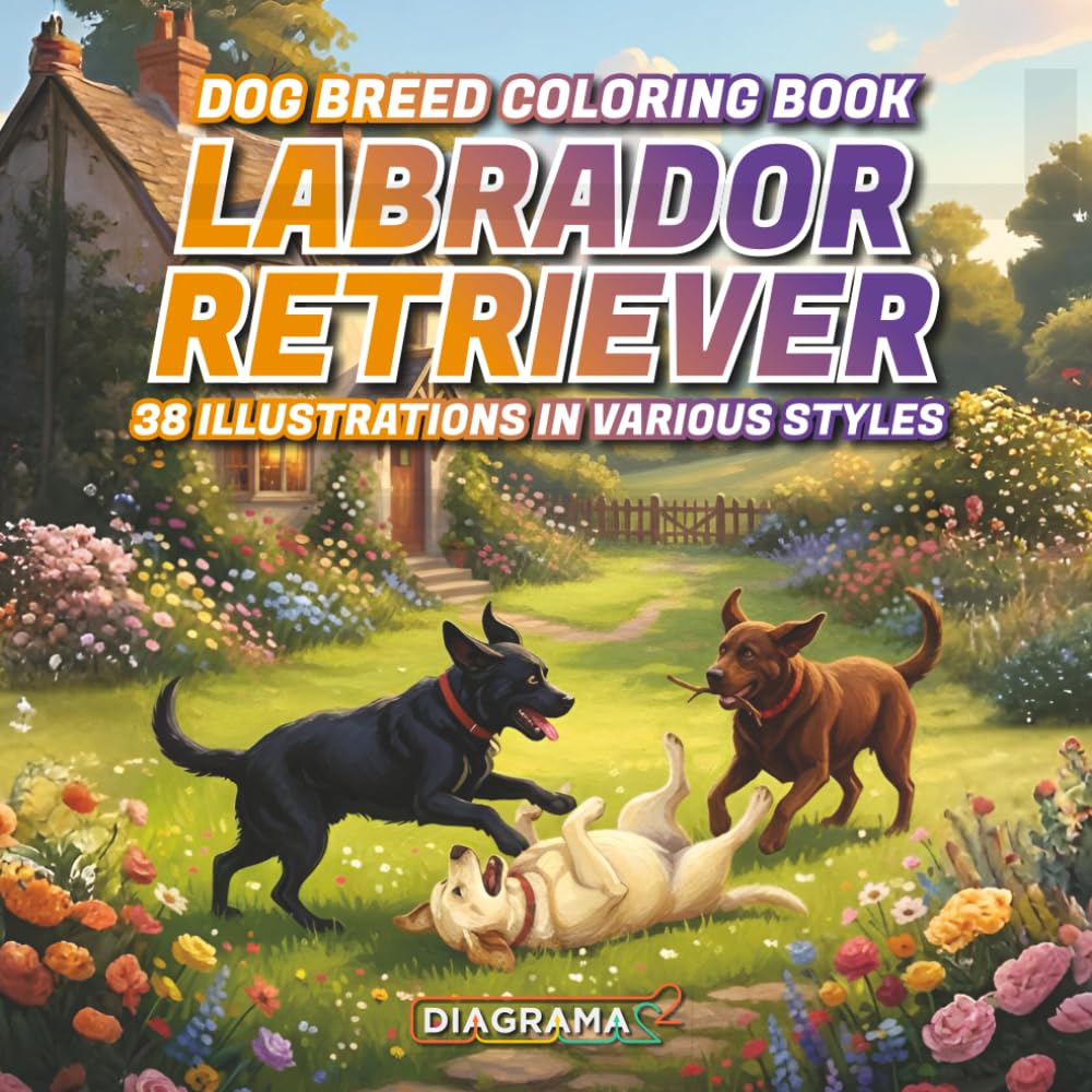 Labrador Retriever: Dog Breed Coloring Book