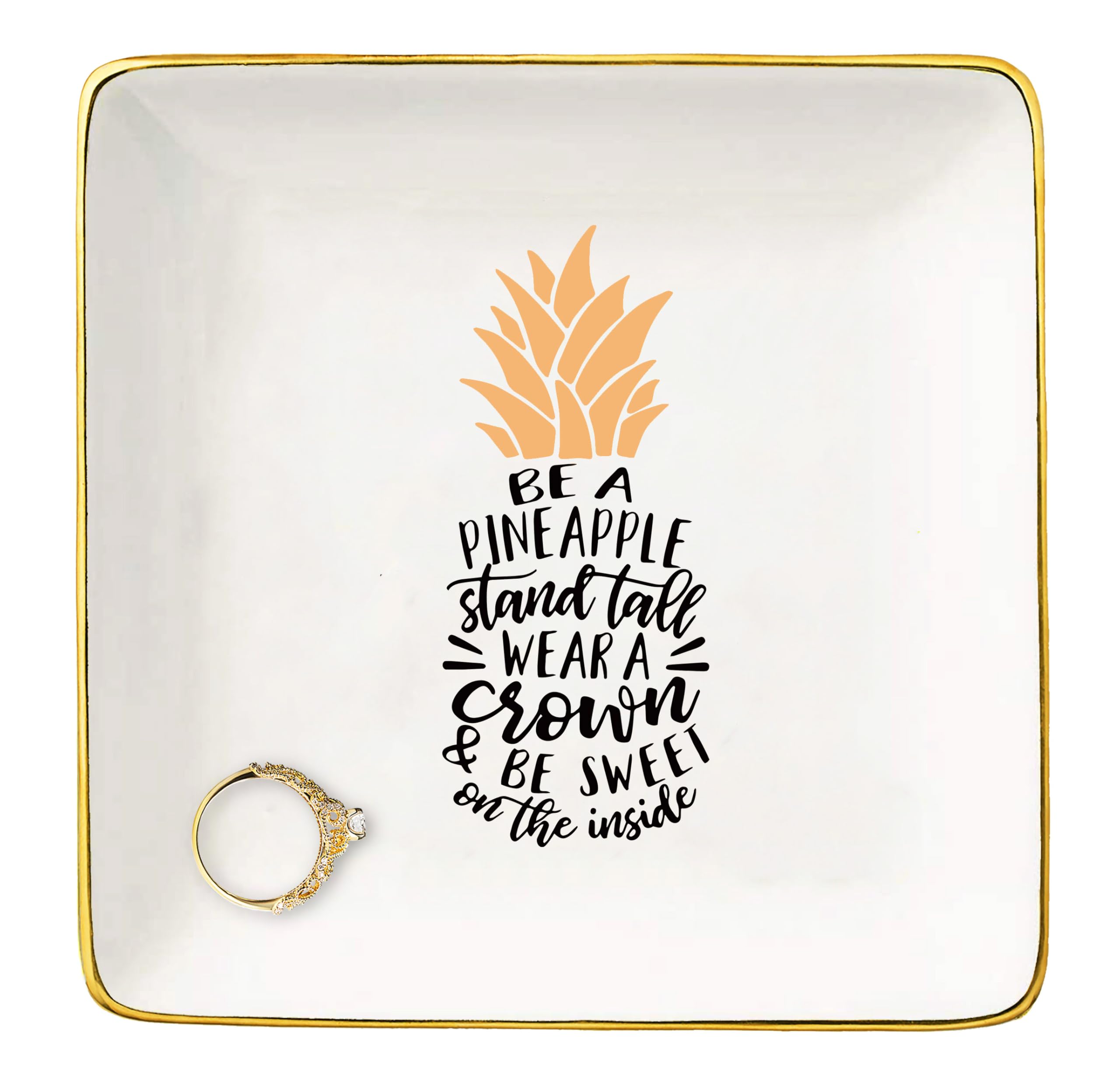 Be a Pineapple Stand Tall Wear a Crown – Ceramic Jewelry Holder Box Ring Dish Trinket Tray – Tropical Inspirational Gifts For Women Teen - Birthday