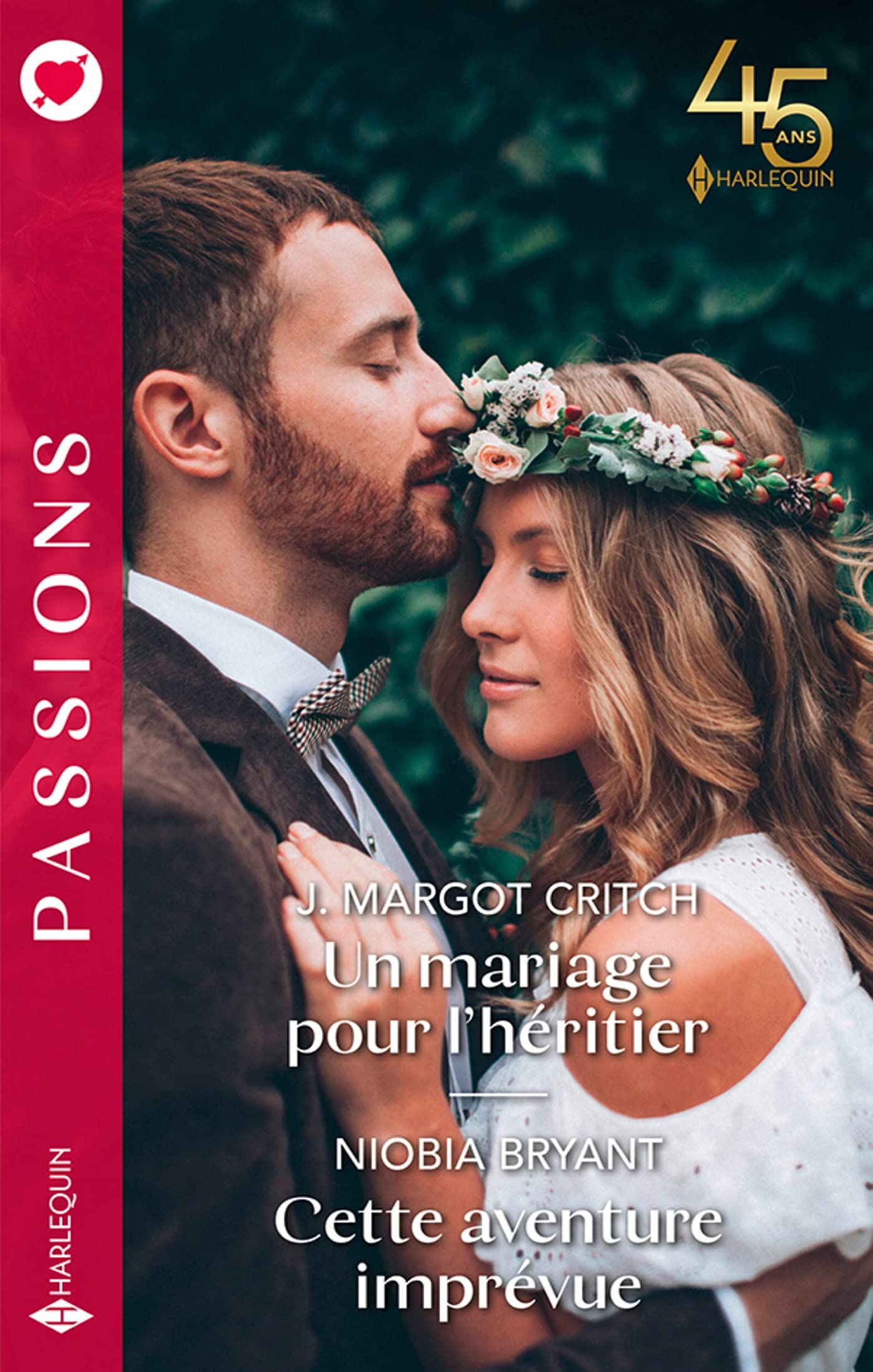 Un mariage pour l'héritier - Cette aventure imprévue (Passions)