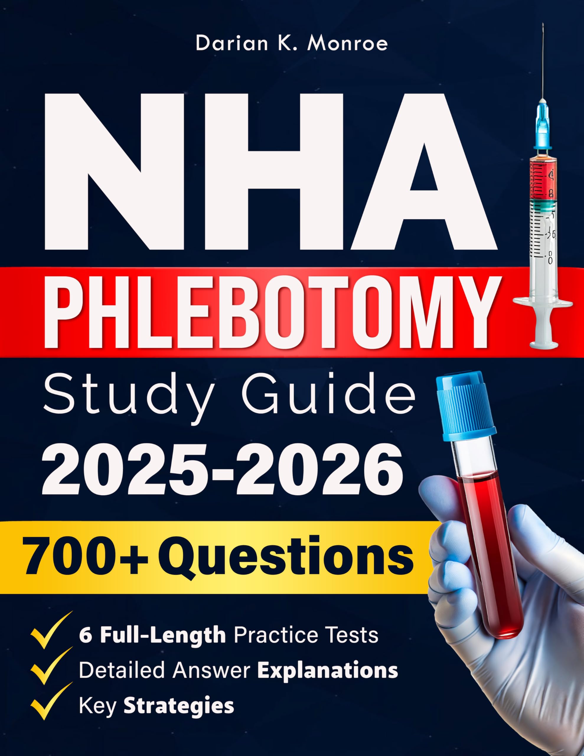 NHA Phlebotomy Study Guide: Pass the NHA CPT Exam Fast and Confidently. Practice Questions, Proven Tips & Expert Test-Taking Strategies to Earn Your Certification and Launch Your Healthcare Career