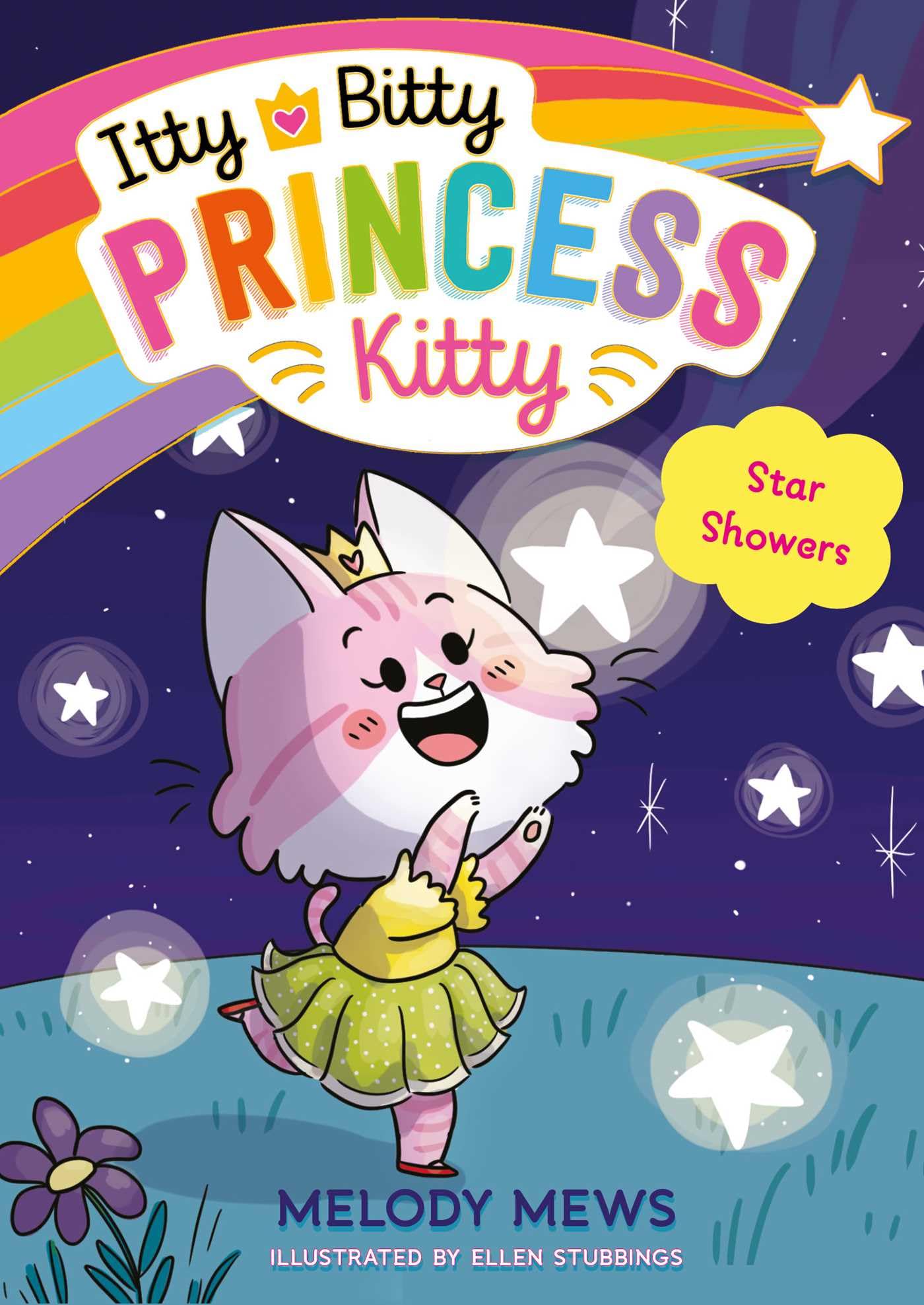 Melody Mews Itty Bitty Princess Kitty Star Showers Paperback Book