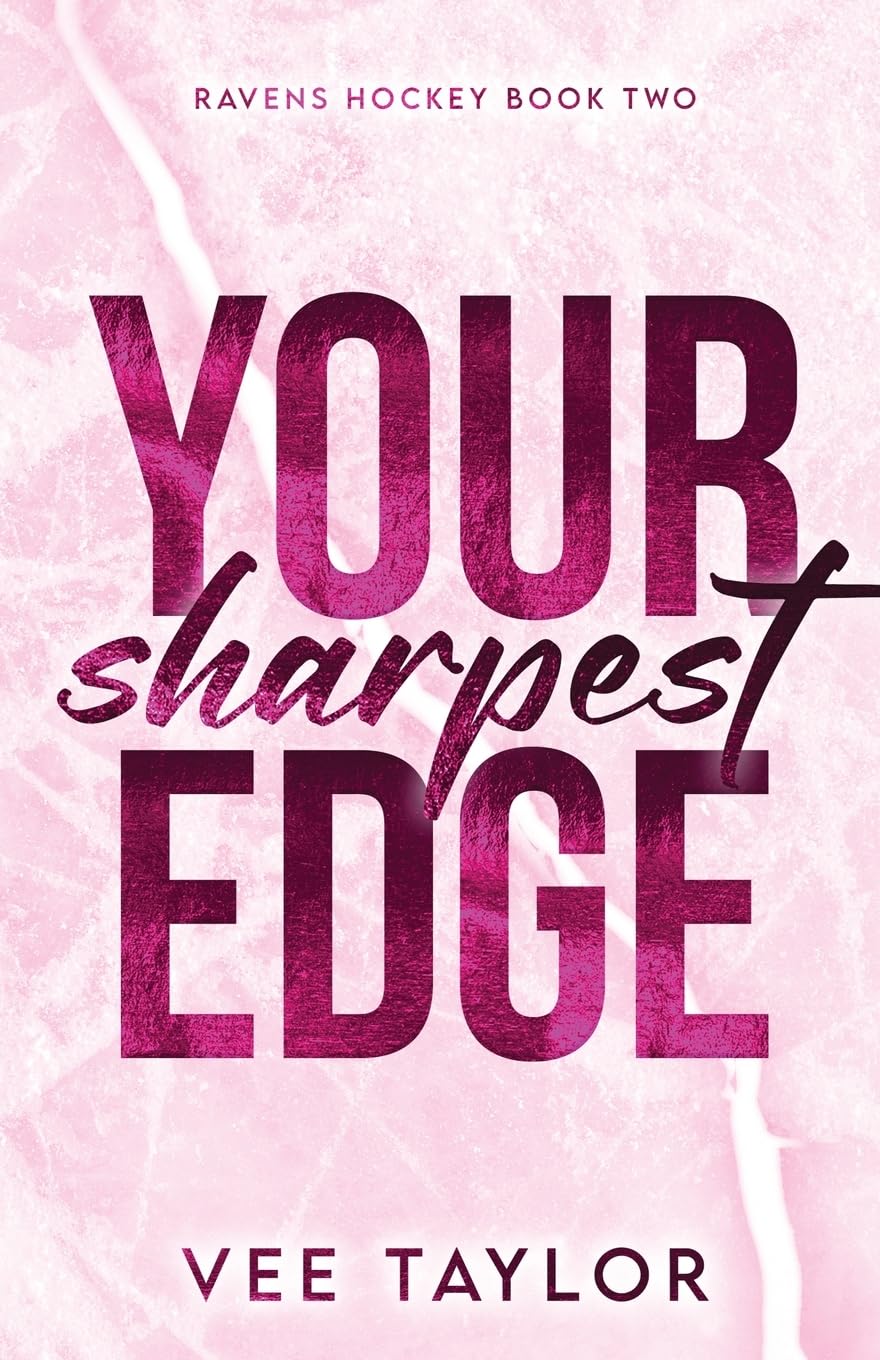 Your Sharpest Edge (Ravens Hockey)