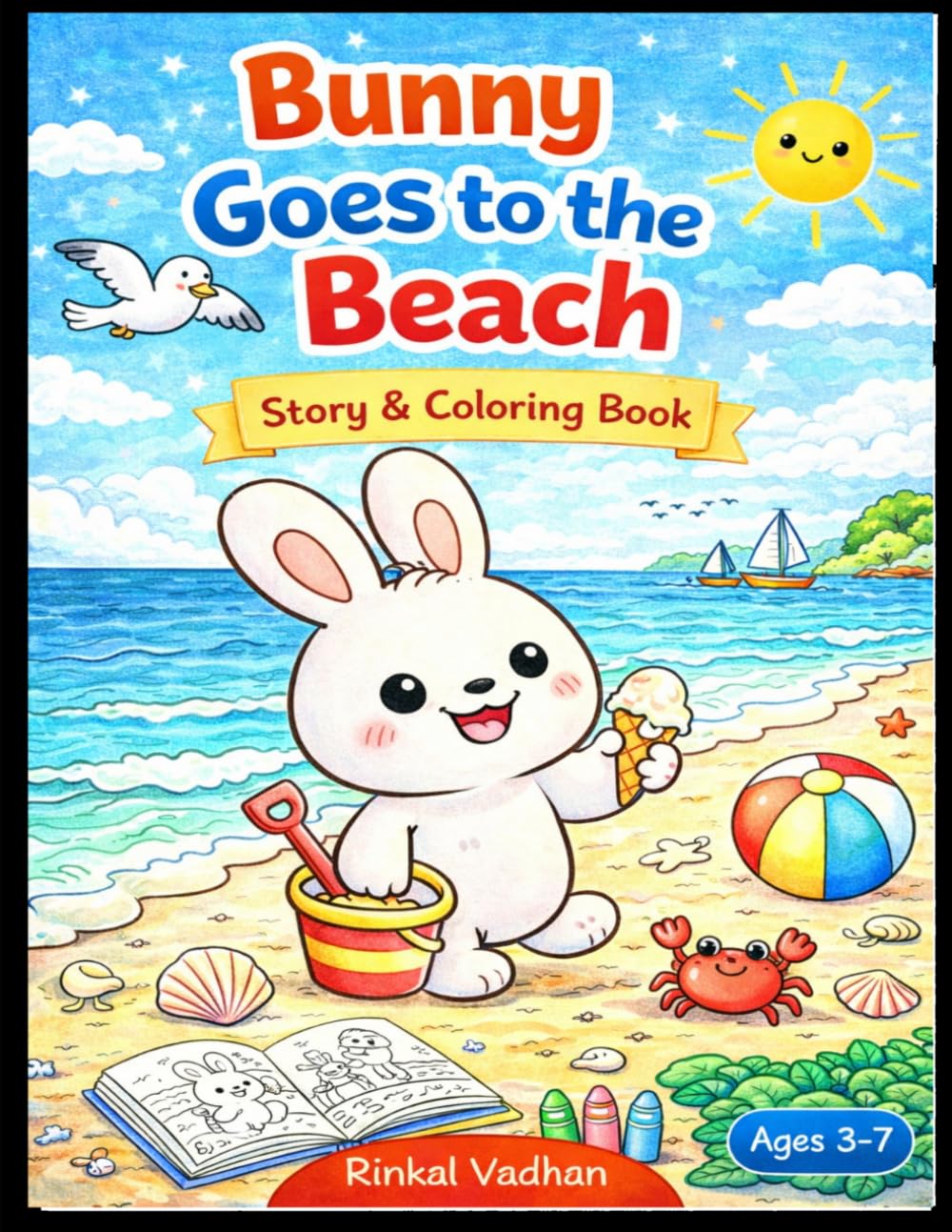 Bunny Goes to the Beach Story & Coloring Book for Kids Ages 3–7: Fun Beach Adventure with Cute Bunny, Simple Story & Easy Coloring Pages for Toddlers and Preschool Kids (Bunny’s little adventure)