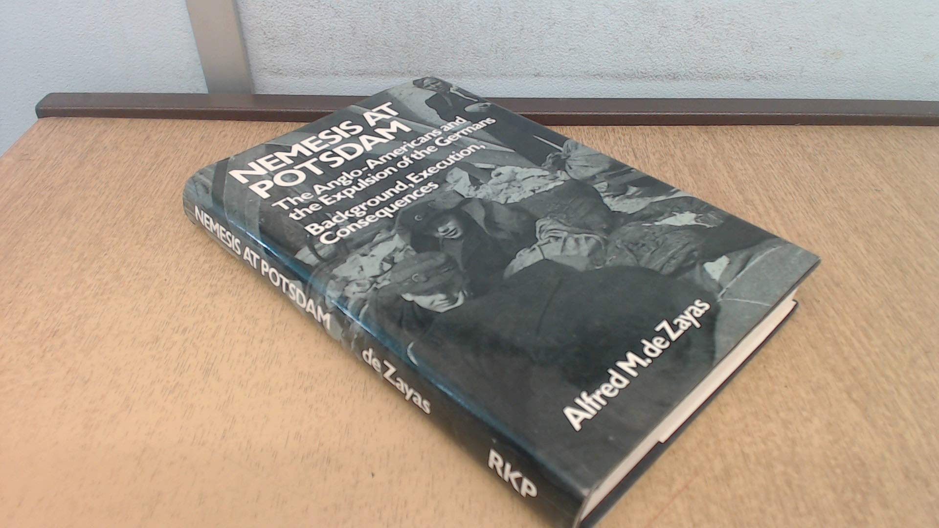 Buy Nemesis at Potsdam: Anglo-Americans and the Expulsion of the Germans — BookShops.in