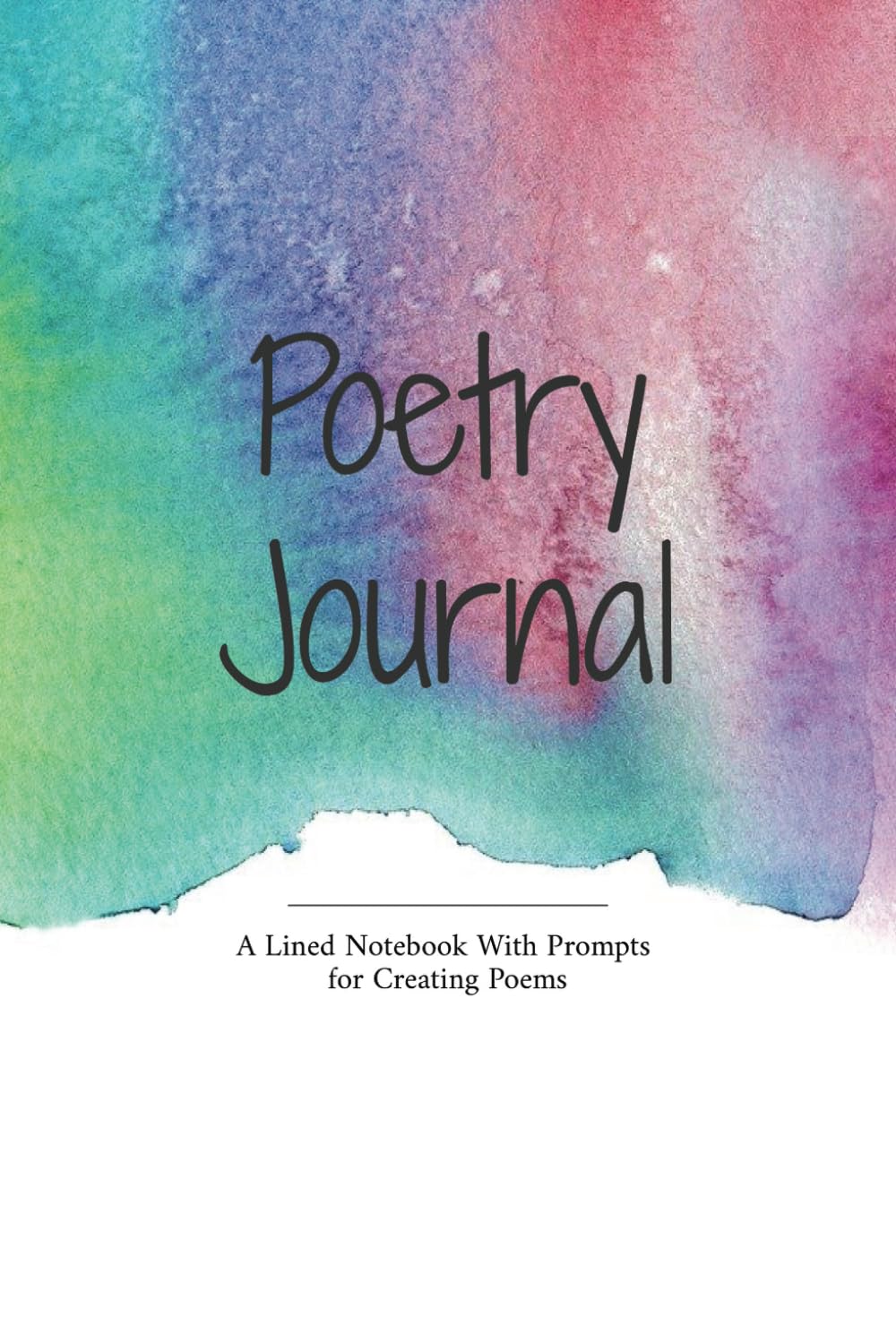 Poetry Journal: Notebook with Prompts for Creating Poems for Kids, Teens, and Adults 6X9" 100 Pages