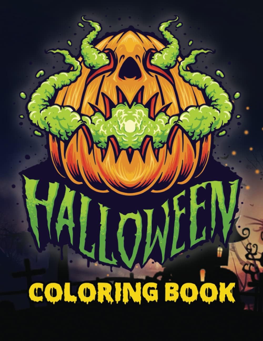 Halloween Coloring Book: 60 Festive Designs of Pumpkins, Treats and Silly & Spooky (not scary) Designs to Color and Learn. For Kids Ages 2-4. It Will Be Fun!