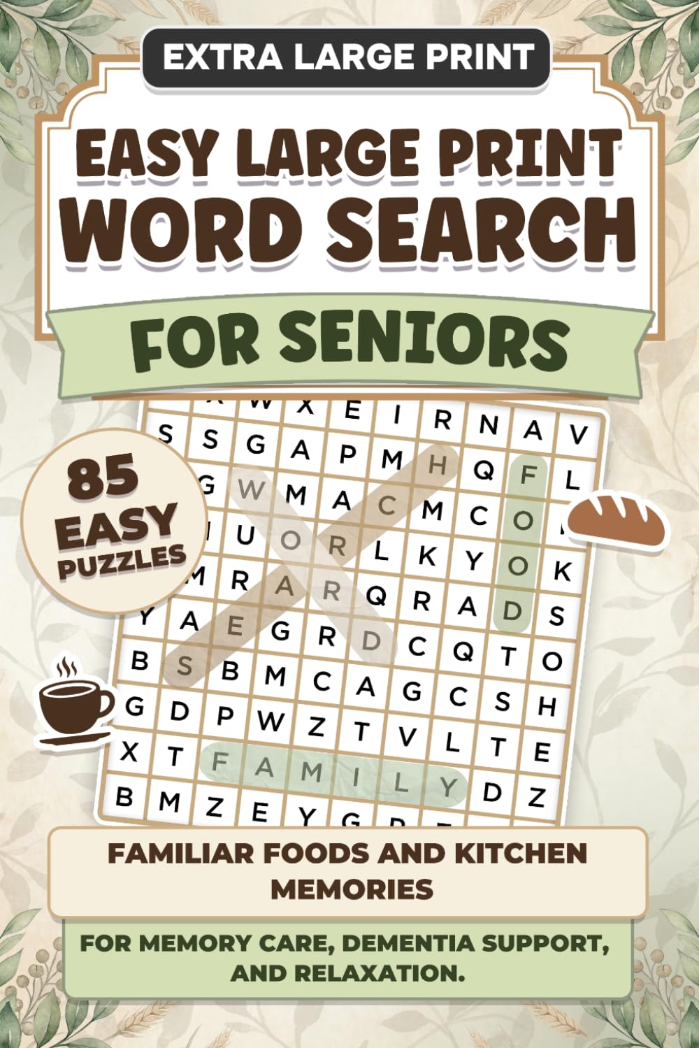 Easy Large Print Word Search for Seniors: Familiar Foods and Kitchen Memories for Memory Care, Dementia Support, and Relaxation