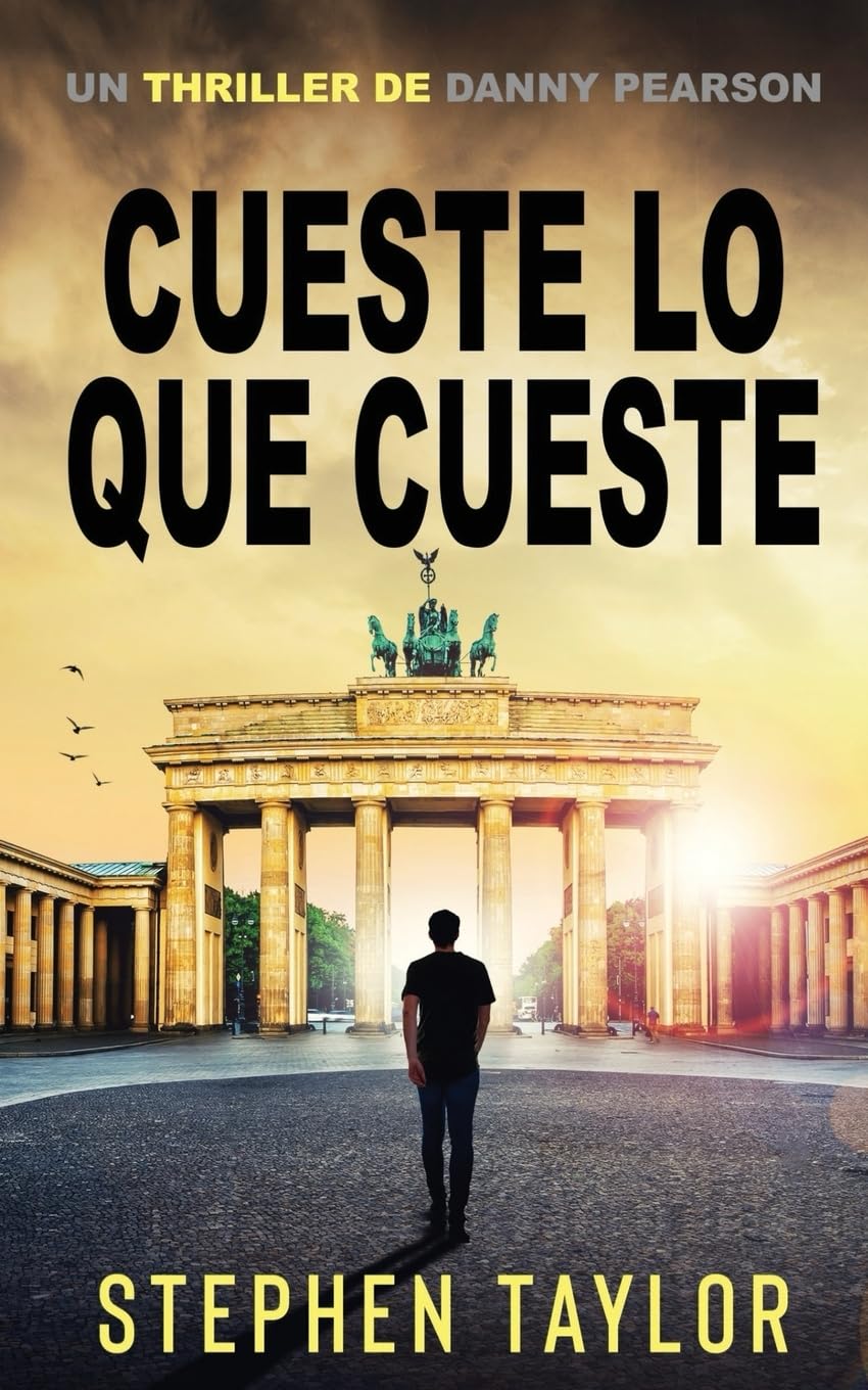 Cueste Lo Que Cueste: Spanish Translation of Whatever It Takes: 13 (La Serie de Thrillers de Danny Pearson)