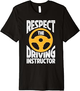 Respect The Driving Instructor Design Premium T-Shirt