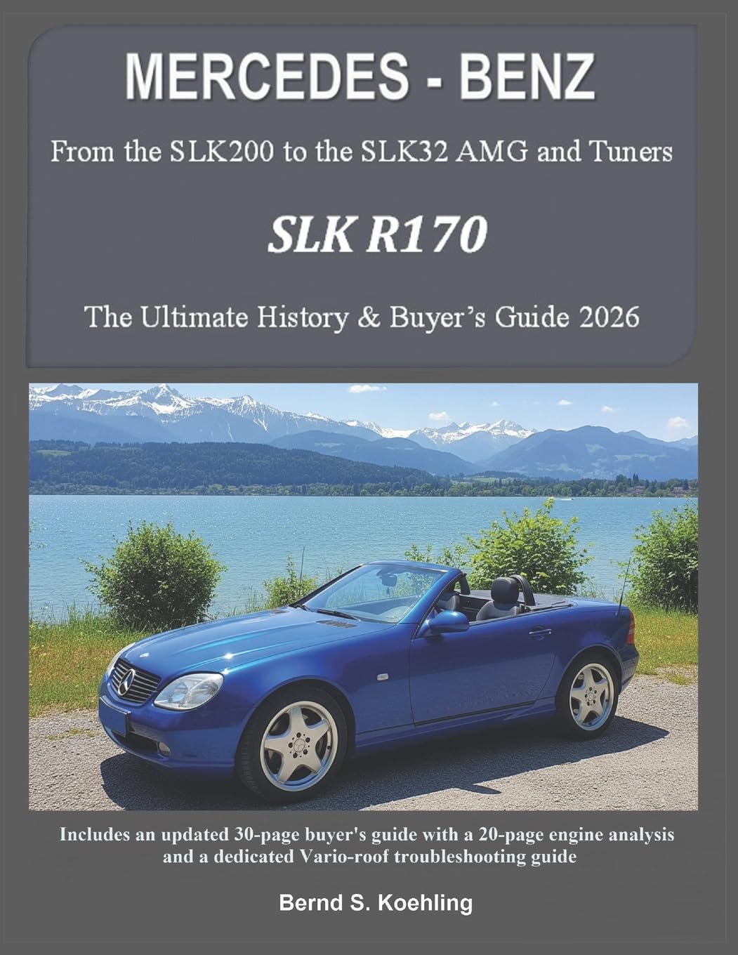 MERCEDES-BENZ, The SLK models: The R170: Volume 1