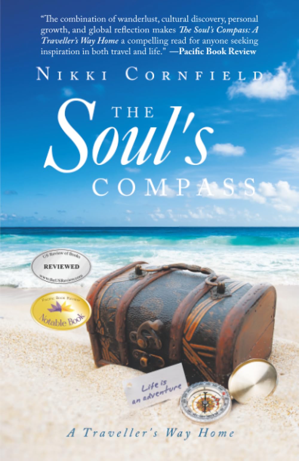 The Soul's Compass: A Traveller's Way Home By Cornfield, Nikki Nikki Cornfield,