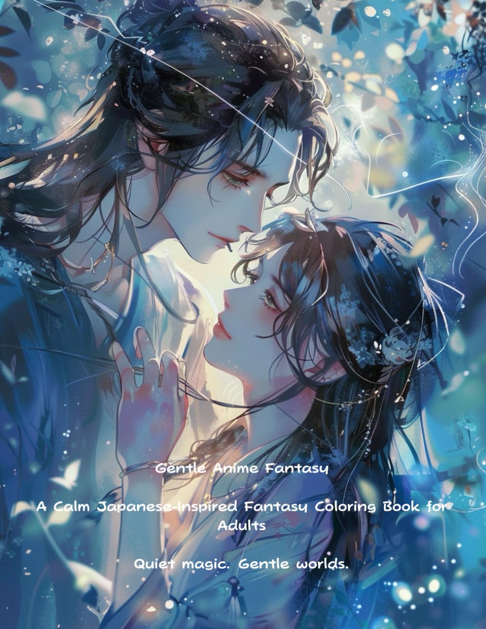 Gentle Anime Fantasy: A Calm Japanese-Inspired Fantasy Coloring Book for Adults